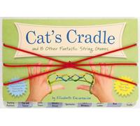 The Cat's Cradle: And 8 Other Fantastic String Games