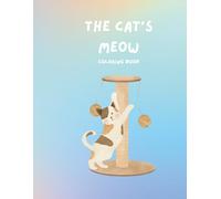 The Cat's Meow: A Cat Coloring Book