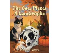 The Cat's Meow, A Catastrophe