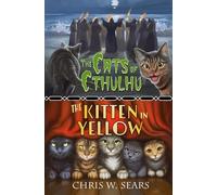 The Cats of Cthulhu & The Kitten in Yellow: 1 (Meowthos)