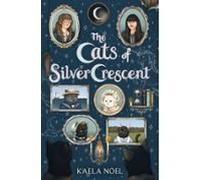 The Cats Of Silver Crescent (ebook)