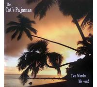 The Cat's pajamas - Two Words: Me-ow!