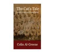 The Cat's Tale: Letters From My Grandfather