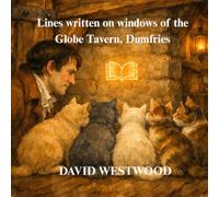 The Cats Who Followed the Lines Written on Windows of the Globe Tavern (Robert Burns for children)