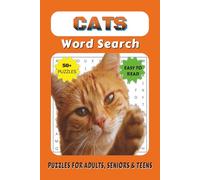 The Cats Word Search Puzzle: Word Searches with Easy to Read Print about Cats, Kittens, Cat Breeds and More | 6x9 inches, 110 Pages | 50+ Puzzles ... ... Cat Lovers, Free Time and Relaxation