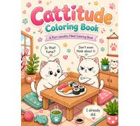 The Cattitude Coloring Book - Purrfectly Funny Cat Scenes with Speech Bubbles