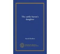 The cattle-baron's daughter