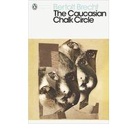 The Caucasian Chalk Circle (Penguin Modern Classics)
