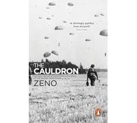 The Cauldron: The classic, biographical war novel based on true stories from WW2 (PB Original)