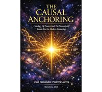 THE CAUSAL ANCHORING: ONTOLOGY OF POWERS AND THE NECESSITY OF IPSUM ESSE IN MODERN COSMOLOGY: 13 (Catena Aurea English)