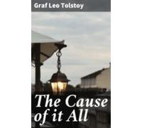 The Cause Of It All (ebook)