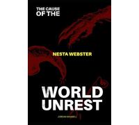 THE CAUSE OF WORLD UNREST: THE FORMIDABLE SECT