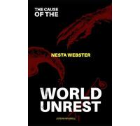 THE CAUSE OF WORLD UNREST: THE FORMIDABLE SECT