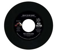 The Cavaliers - Hold To My Baby / Ooh It Hurts Me Baby [Vinilo]