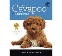 The Cavapoo Handbook: The Essential Guide for New & Prospective Cavapoo Owners (Canine Handbooks)