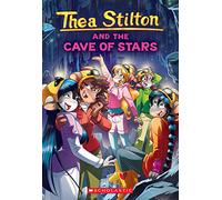 The Cave of Stars: Volume 36 (Thea Stilton)