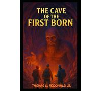 “The Cave of the First Born”