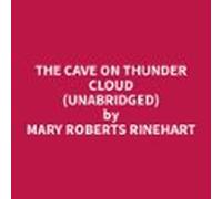 The Cave On Thunder Cloud (Unabridged)