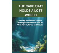 The Cave That Holds a Lost World: Journey Into Earth’s Largest Underground Wonder with Its Own Forest, River, and Clouds
