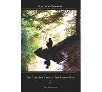 The Cave, The Cabin, & The Tattoo Man