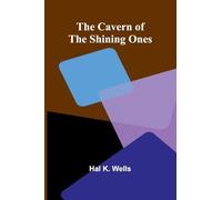 The Cavern of the Shining Ones