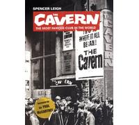 The Cavern: The Most Famous Club in the World