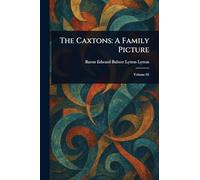 The Caxtons: A Family Picture