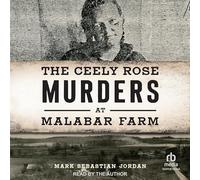 The Ceely Rose Murders at Malabar Farm
