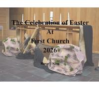The Celebration of Easter at First Church 2026