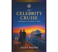 The Celebrity Cruise Handbook You Really Need