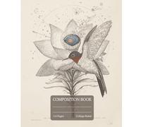 The Celestial Hummingbird Notebook: A College Ruled Composition Book for School, Journaling, and Stargazing | Vintage Astronomical Botanical Illustration | Gift for Students, Dreamers, and Creatives