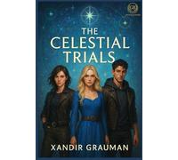 The Celestial Trials: hardback (The Celestial Wars)