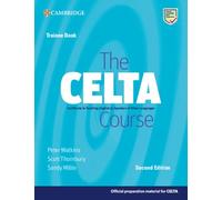 The CELTA Course. Trainee Book: Second Edition. Trainee Book