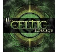 The Celtic Lounge by Various Artists (2006-02-14)
