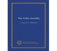 The Celtic monthly: a magazine for Highlanders