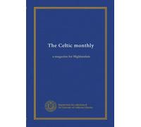 The Celtic monthly (v.2 (1893-94)): a magazine for Highlanders