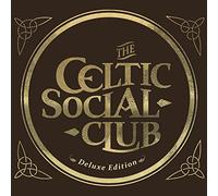 The Celtic Social Club - The Celtic Social Club - Edition de Luxe - CD + DVD Live aux Vieilles Charrues - KMCD 631