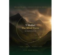 The Celtic Soul: Vol. II: The Mind Turns