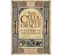 The Celtic Tree Oracle: A System of Divination
