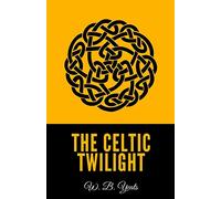 The Celtic Twilight