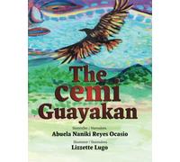 The Cemi Guayakan (Reclamando nuestras Voces, Historia y Cultura / Reclaiming our Voices, Story and Culture)