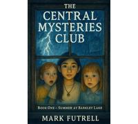 The Central Mysteries Club: Summer at Barkley Lake