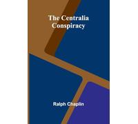 The Centralia Conspiracy