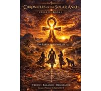 The Centre Does Not Exist: Chronicles of the Solar Ankh - Cycle III: 15 (Chroniques de l'Ankh Solaire)