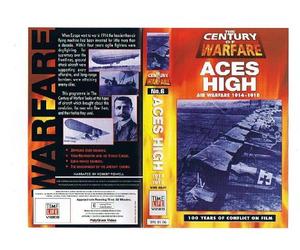 The Century Of Warfare - Aces High. Air Warfare 1914- 1918