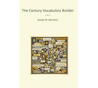 The Century Vocabulary Builder (Classic Books)