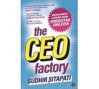 The CEO Factory: Management Lessons from Hindustan Unilever