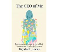 The CEO of Me: How Faith and Executive Control of Your Life Builds Legacy