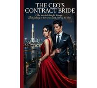 The CEO’s Contract Bride: She Married Him for Revenge… But Falling in Love Was Never Part of the Plan