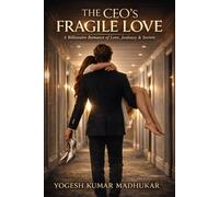 The CEO’s Fragile Love (The Billionaire Love Saga)